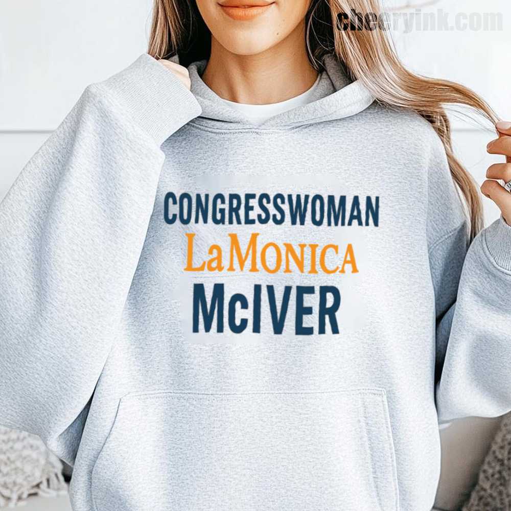 Congresswoman LaMonica McIVER Hoodie