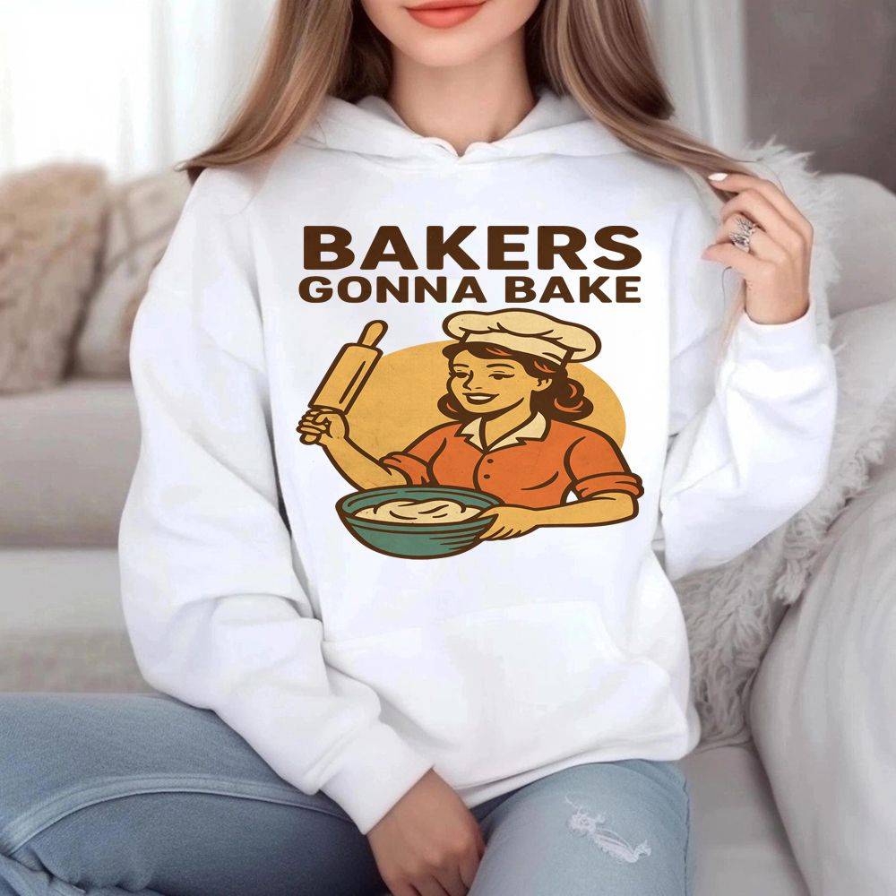Bakers Gonna Bake Hoodie