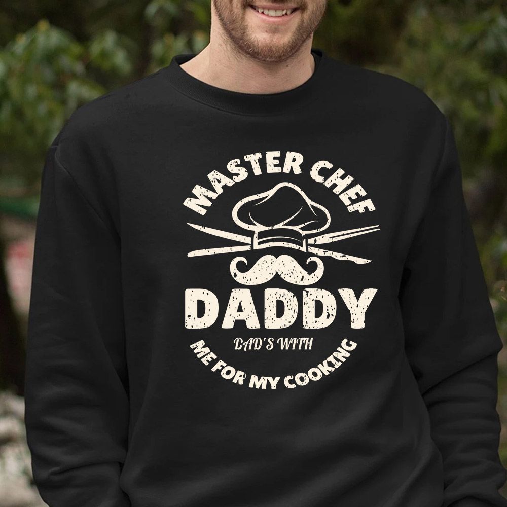 Master Chef Daddy Sweatshirt
