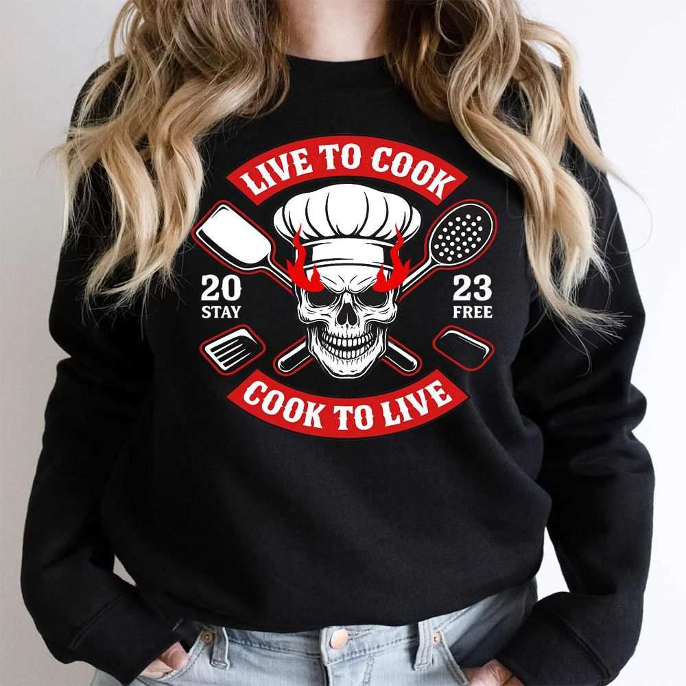 Live To Cook Cook To Live Sweatshirt
