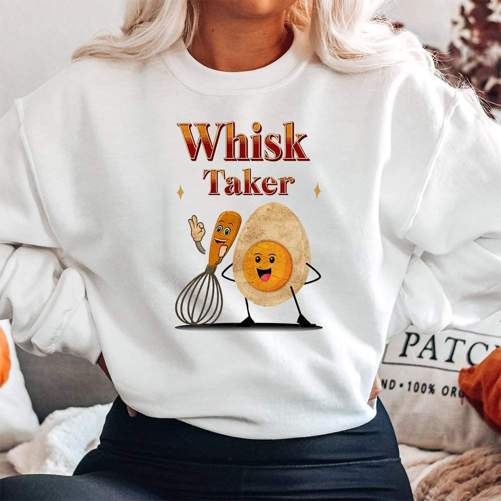 Whisk Taker Sweatshirt