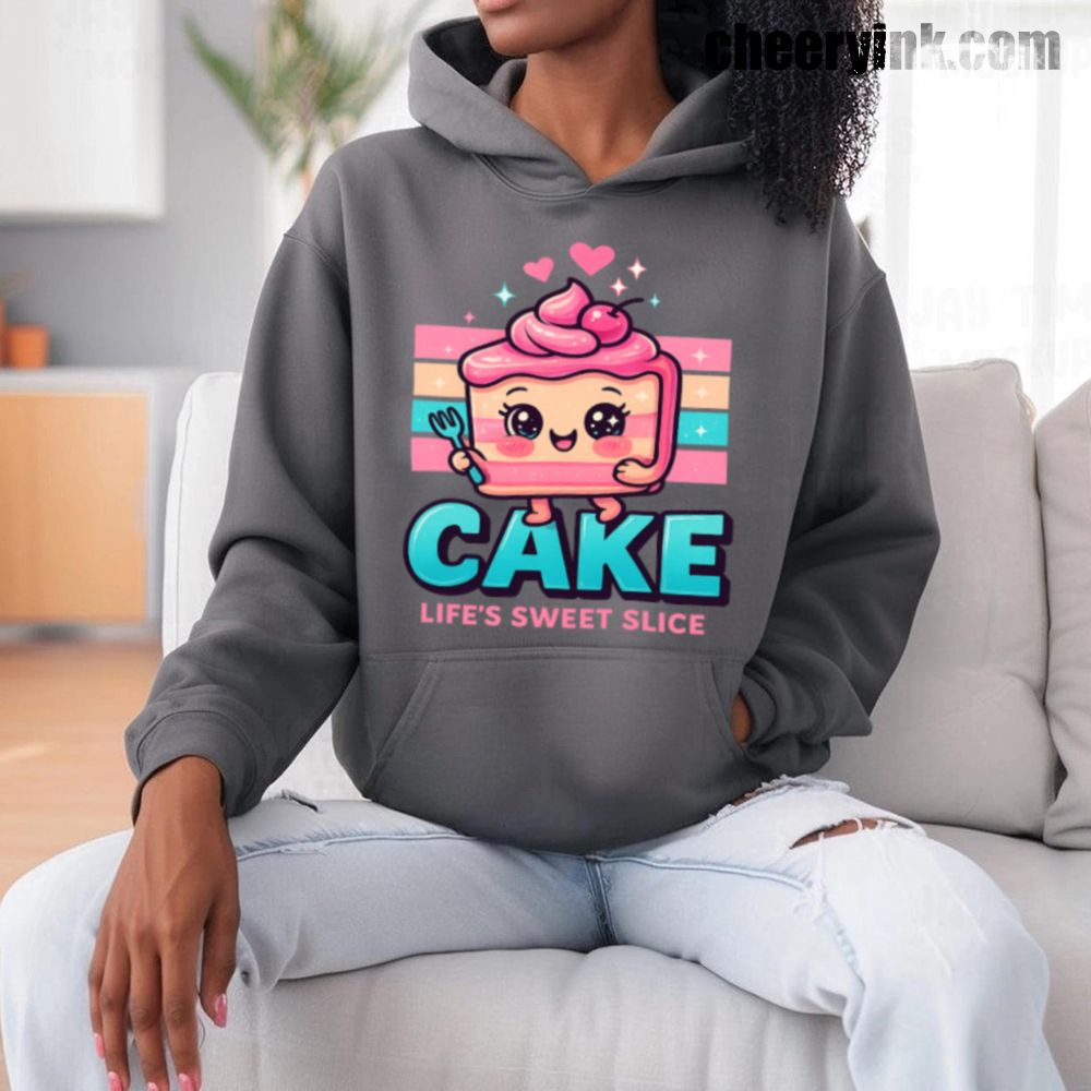 Cake Life's Sweet Slice Hoodie