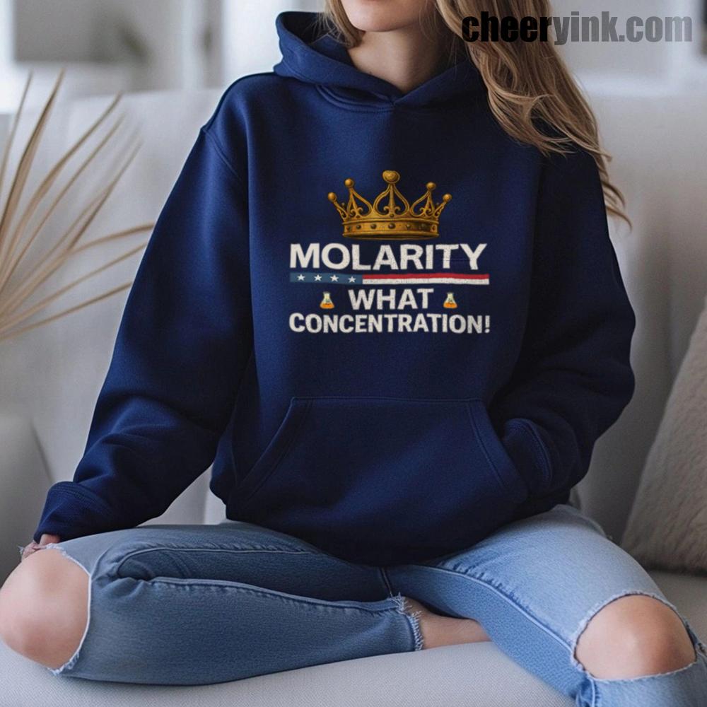 Molarity What Concentration Hoodie