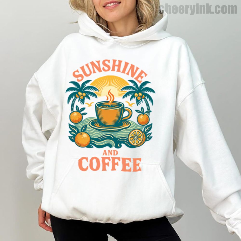 Hoodie Sunshine And Coffee 1 Hoodie