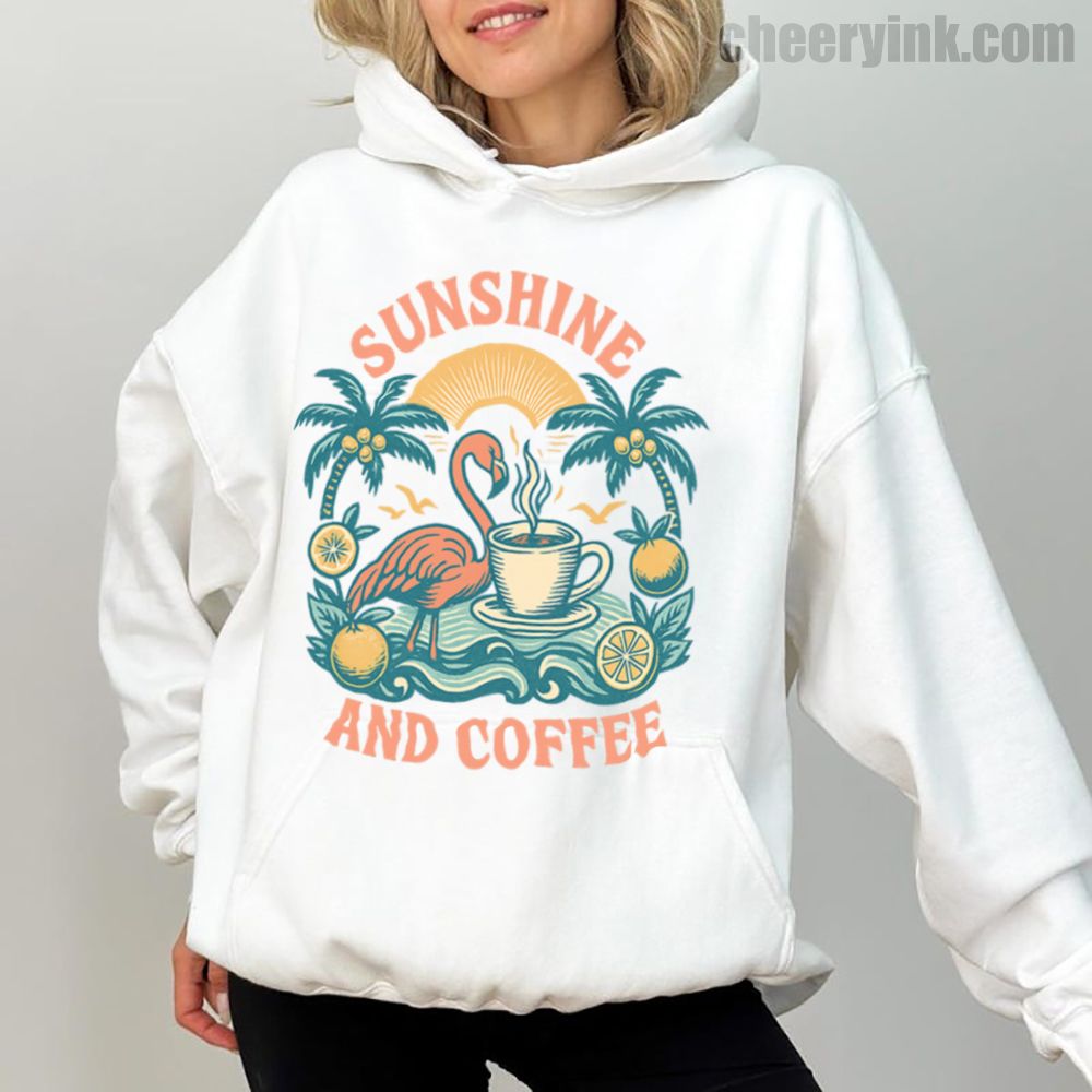 Hoodie Sunshine And Coffee Love 1 Hoodie