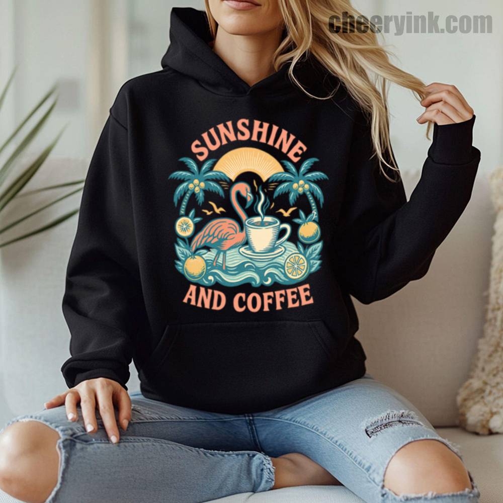 Sunshine and Coffee Hoodie