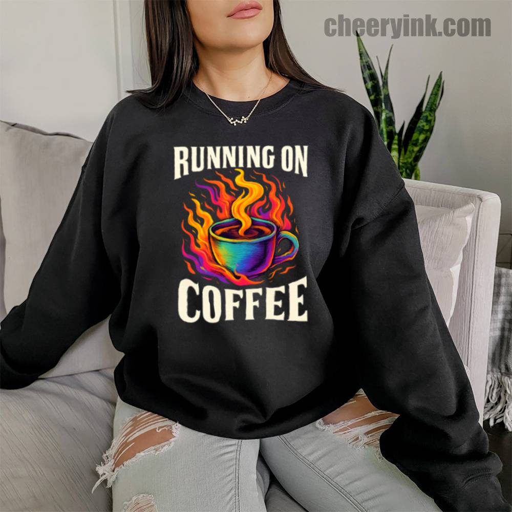 Running on Coffee Sweatshirt