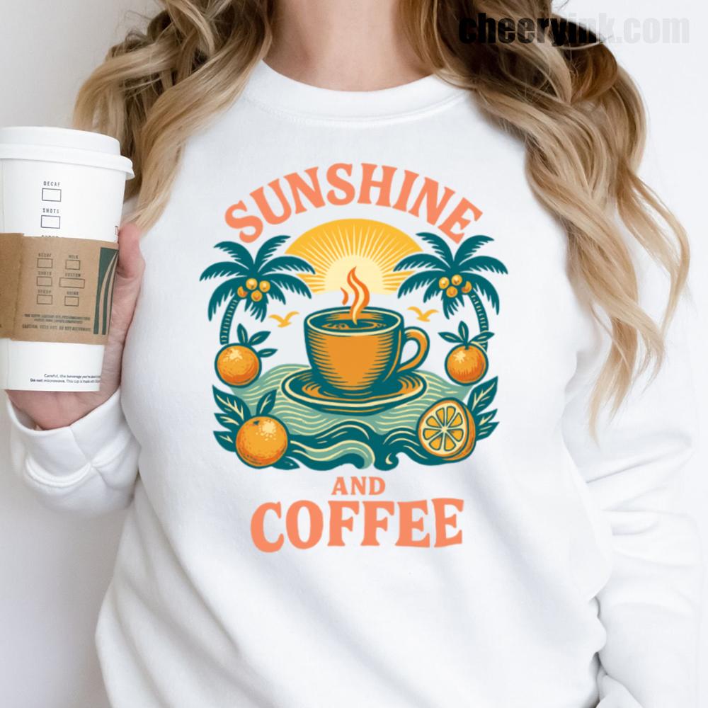 Sunshine and Coffee Sweatshirt