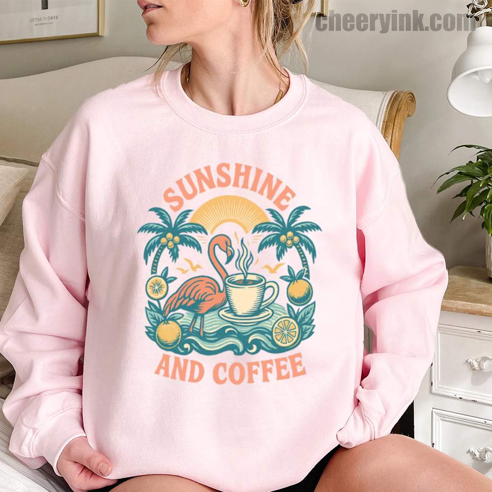 Sunshine and Coffee Sweatshirt