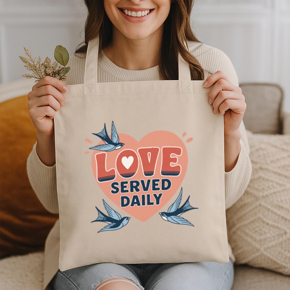 Love Served Daily Tote Bag
