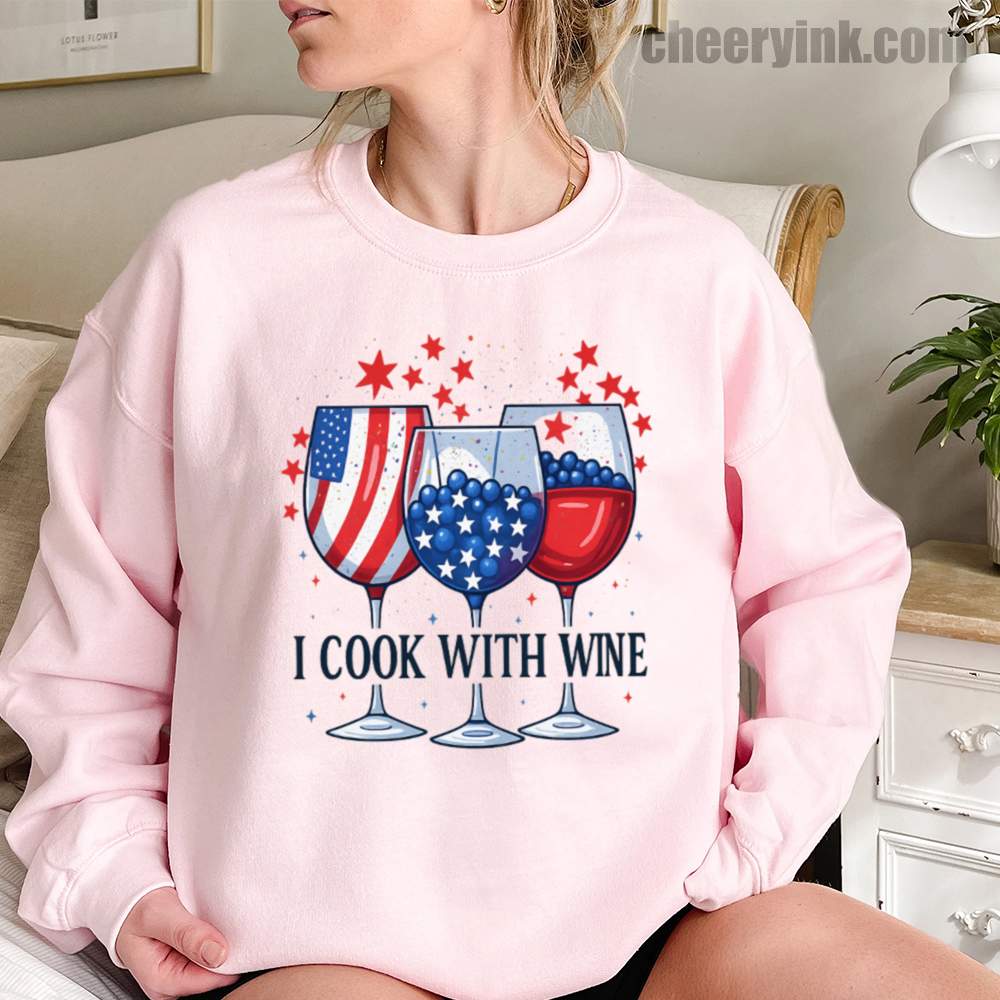 I Cook With Wine Sweatshirt