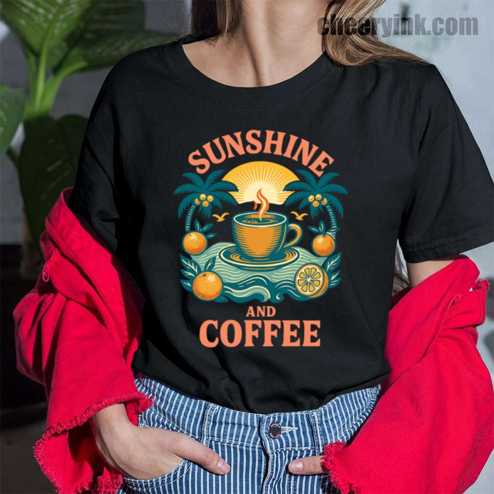 Sunshine and Coffee T-Shirt