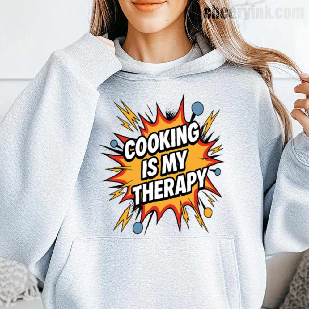Cooking Is My Therapy Hoodie