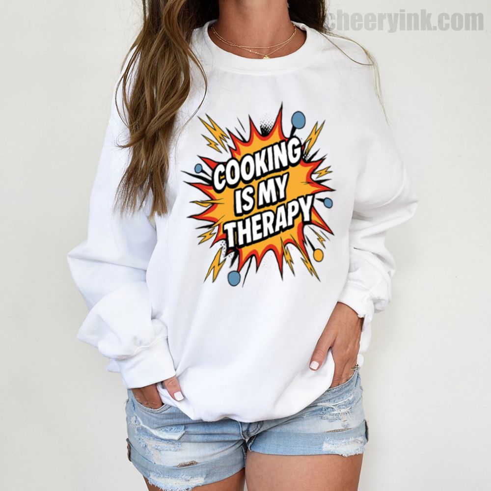 Cooking Is My Therapy Sweatshirt