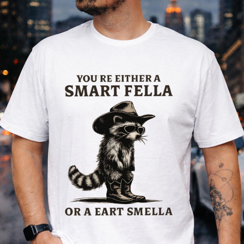 Smart Fella or Fart Smella Funny T-Shirt