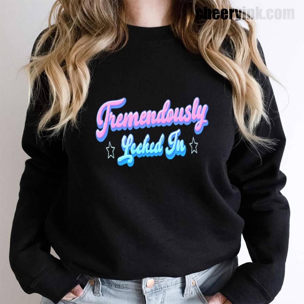 Tremendously Locked In Sweatshirt.