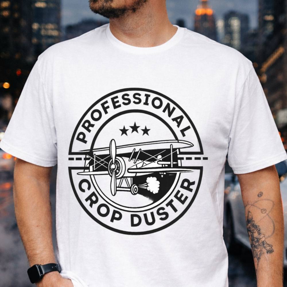 Professional Crop Duster Funny T-Shirt
