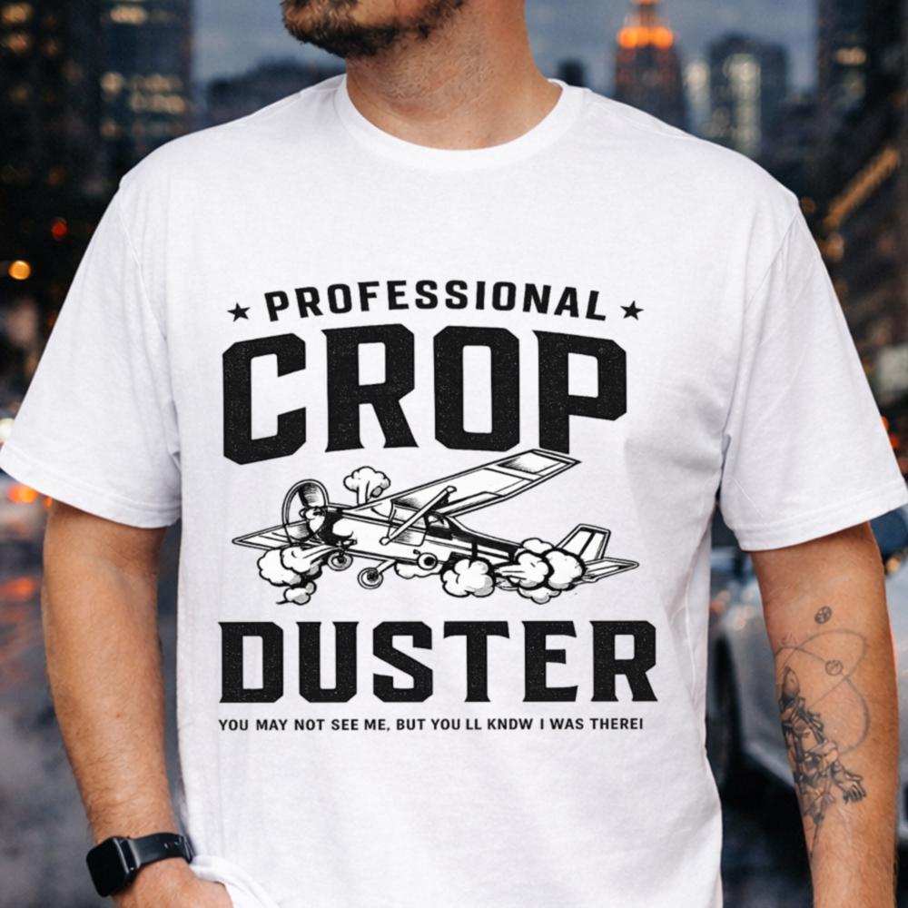 Professional Crop Duster T-Shirt