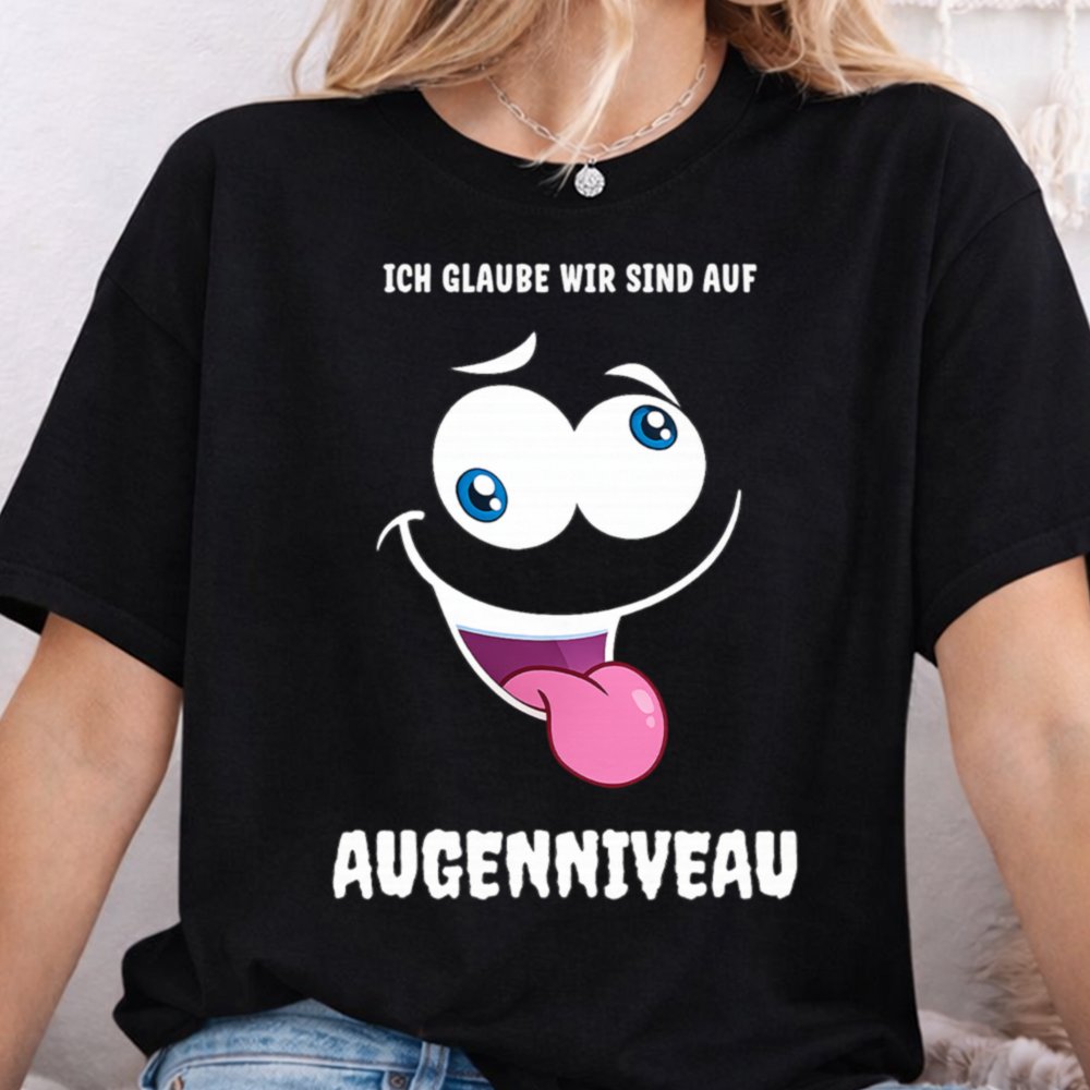 Augenniveau Funny T-Shirt