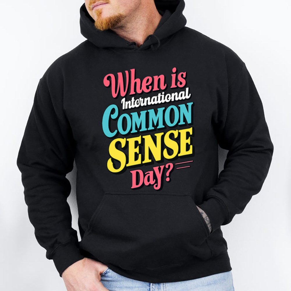 Funny Sarcastic Common Sense Shirt 2