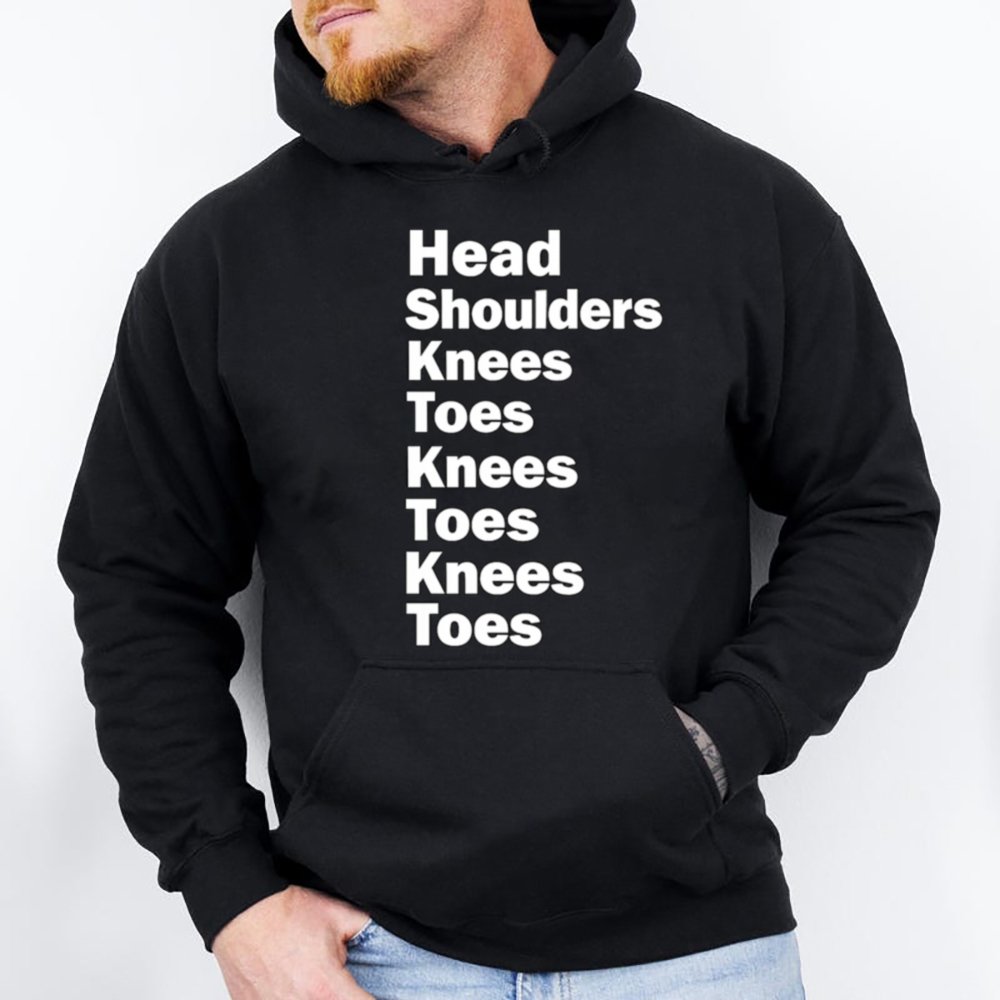 Head Shoulders Knees Toes Sarcastic Humor Shirt 2