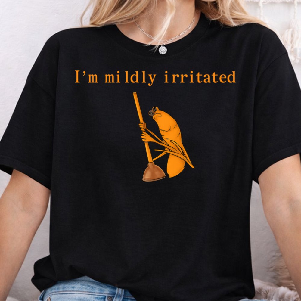 I'm Mildly Irritated T-Shirt