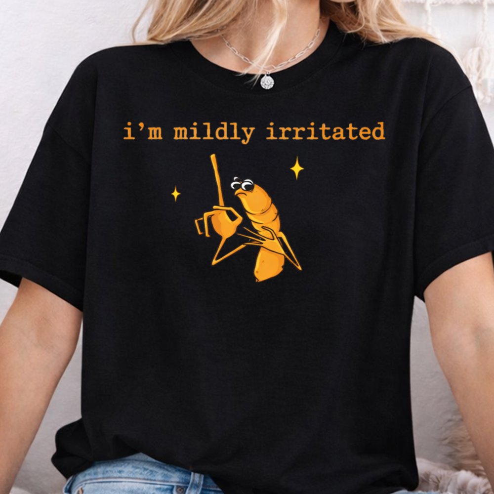 I'm Mildly Irritated Funny T-Shirt