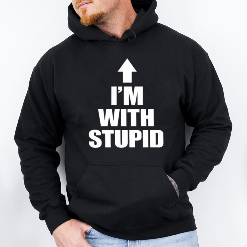 I M With Stupid Shirt 2