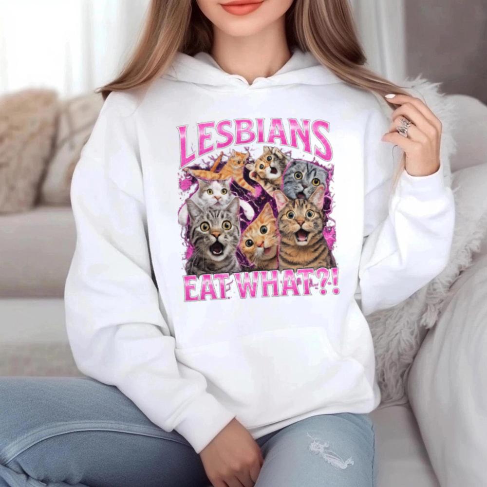 Lesbians Eat 6 Hoodie T Shirt