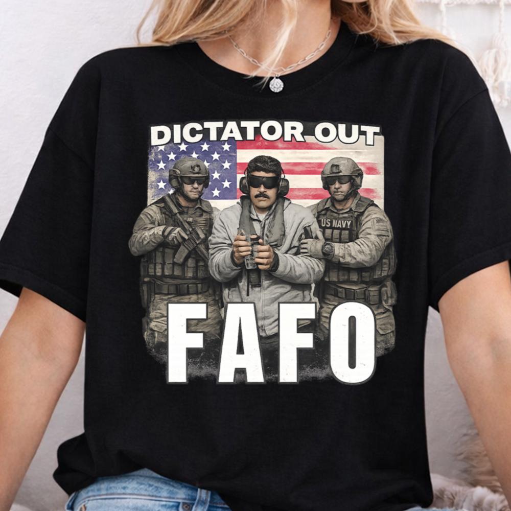 Dictator Out FAFO T-Shirt