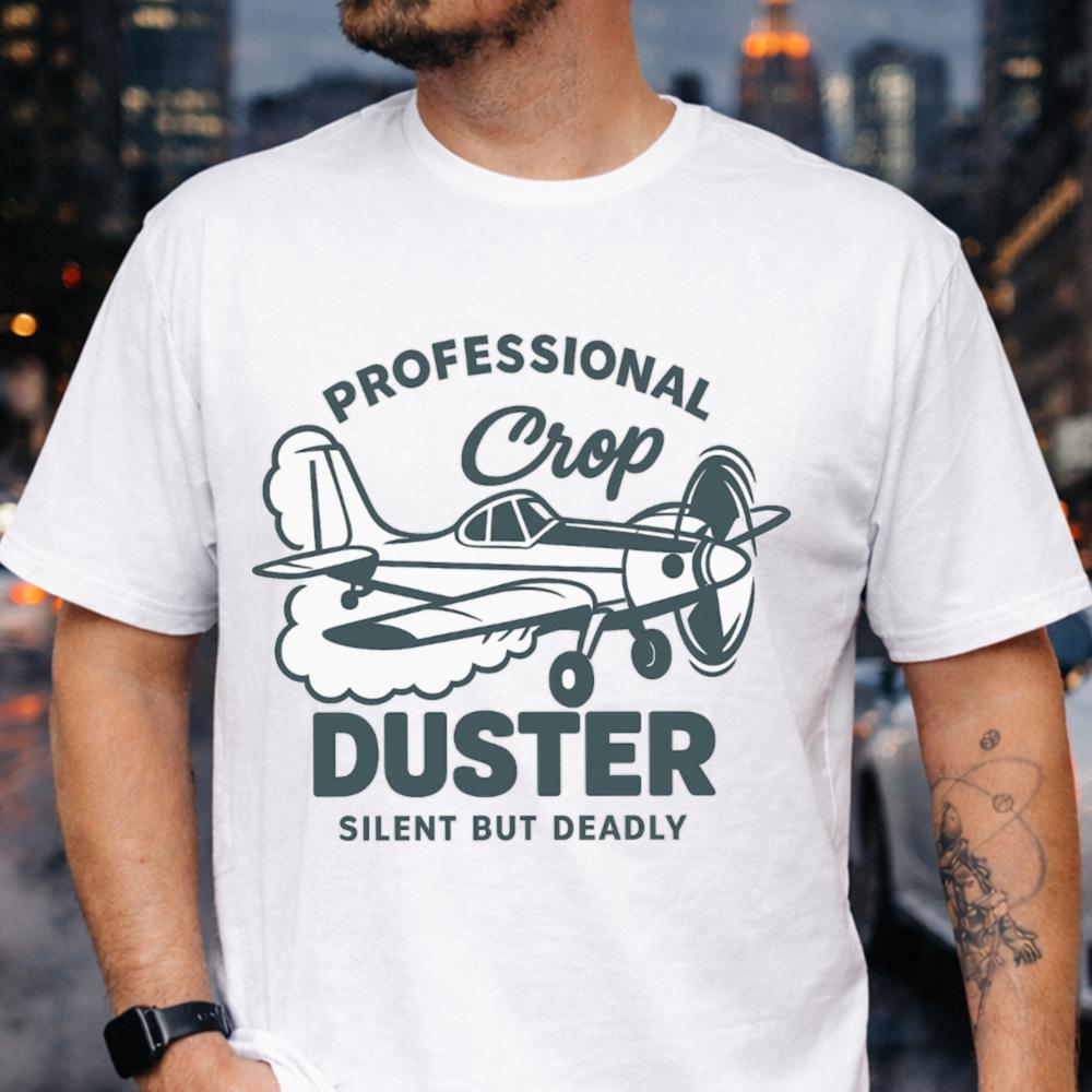 Professional Crop Duster Silent But Deadly Black 63 T Shirt