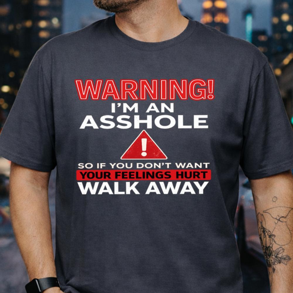 sarcastic introvert blunt warning humor t-shirt