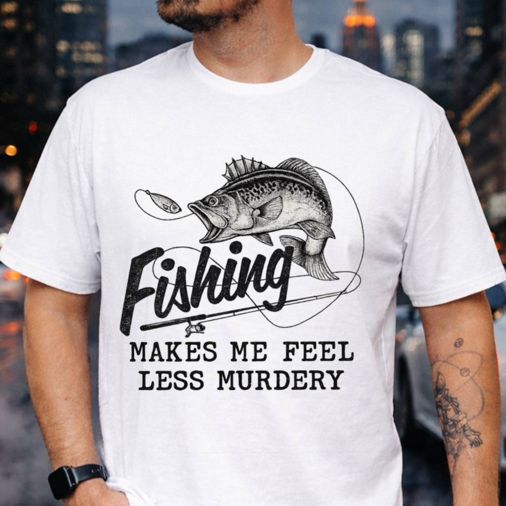 Funny Fishing Stress Relief T-Shirt