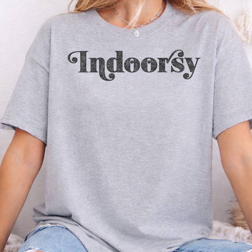 Indoorsy Inappropriate Shirts For Introverts 8
