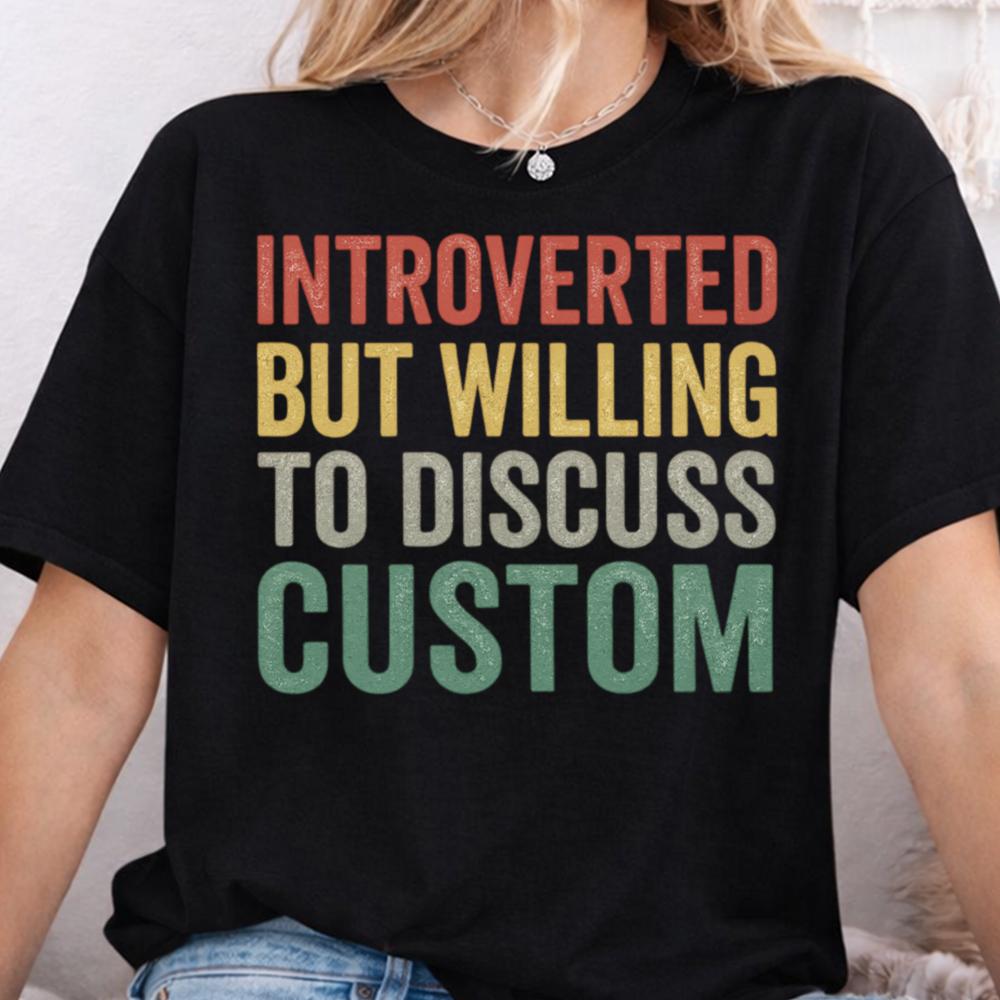 sarcastic introvert selective conversation t-shirt