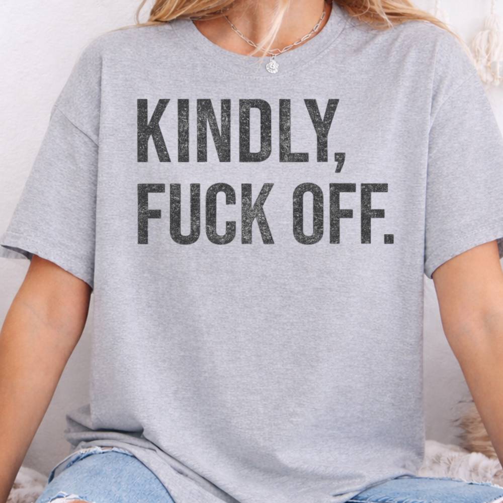 Kindly Fuck Off Inappropriate Shirts For Introverts 5