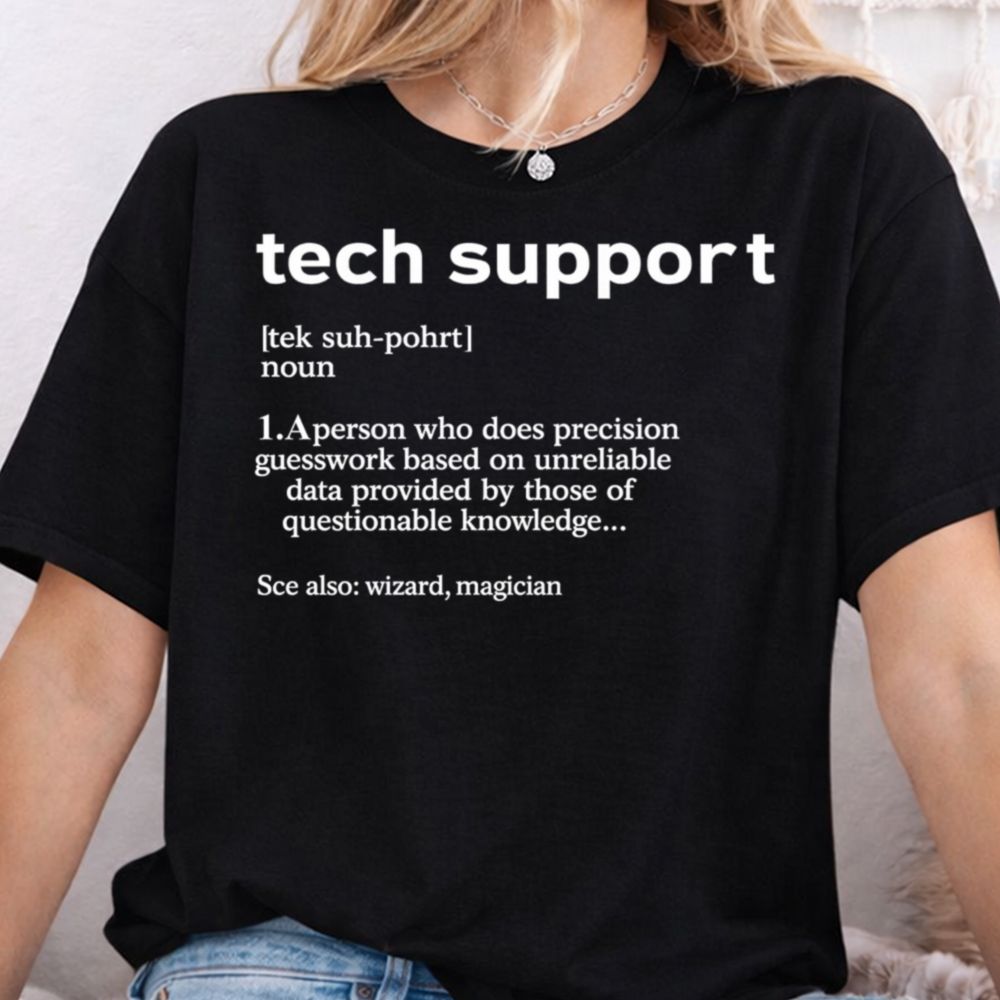Tech Support Tek Suh Pohrt Dark Humor Inappropriate Shirts 8