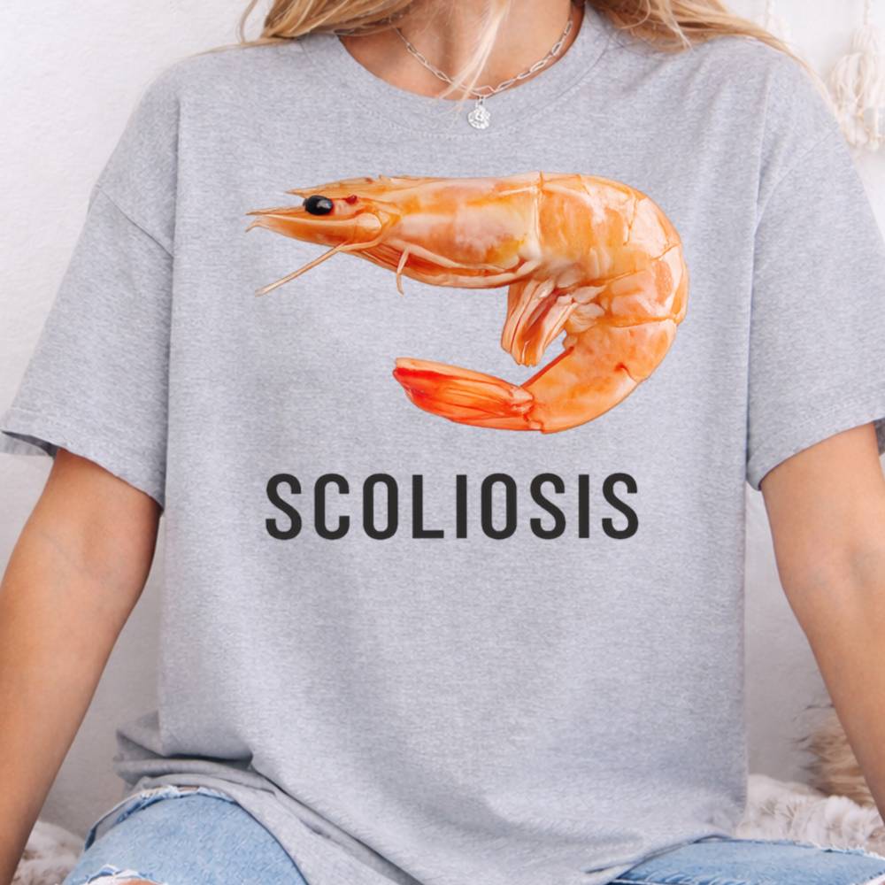 Scoliosis Dark Humor Inappropriate Shirts 4