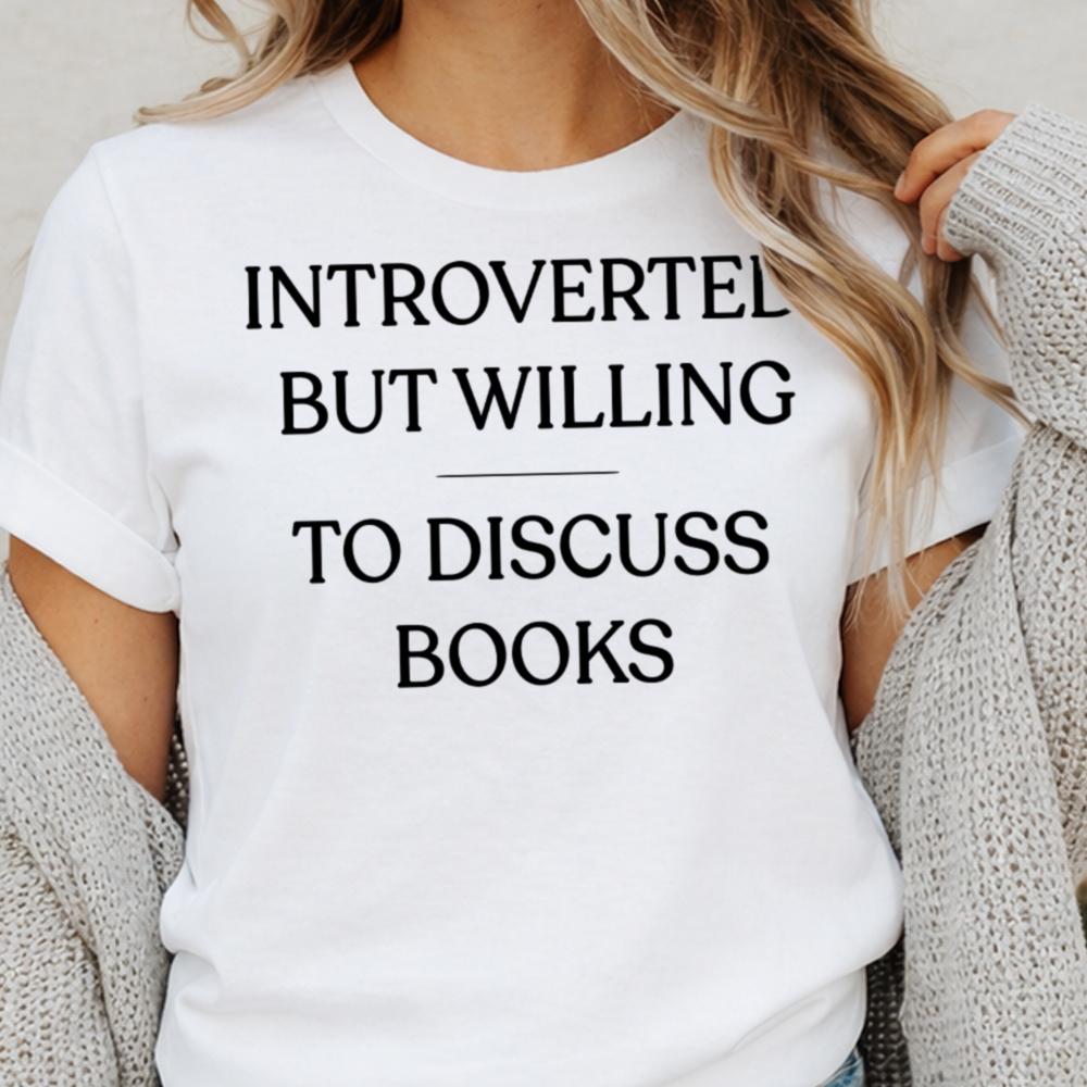Introverted But Willing T Shirt Perfect For Book