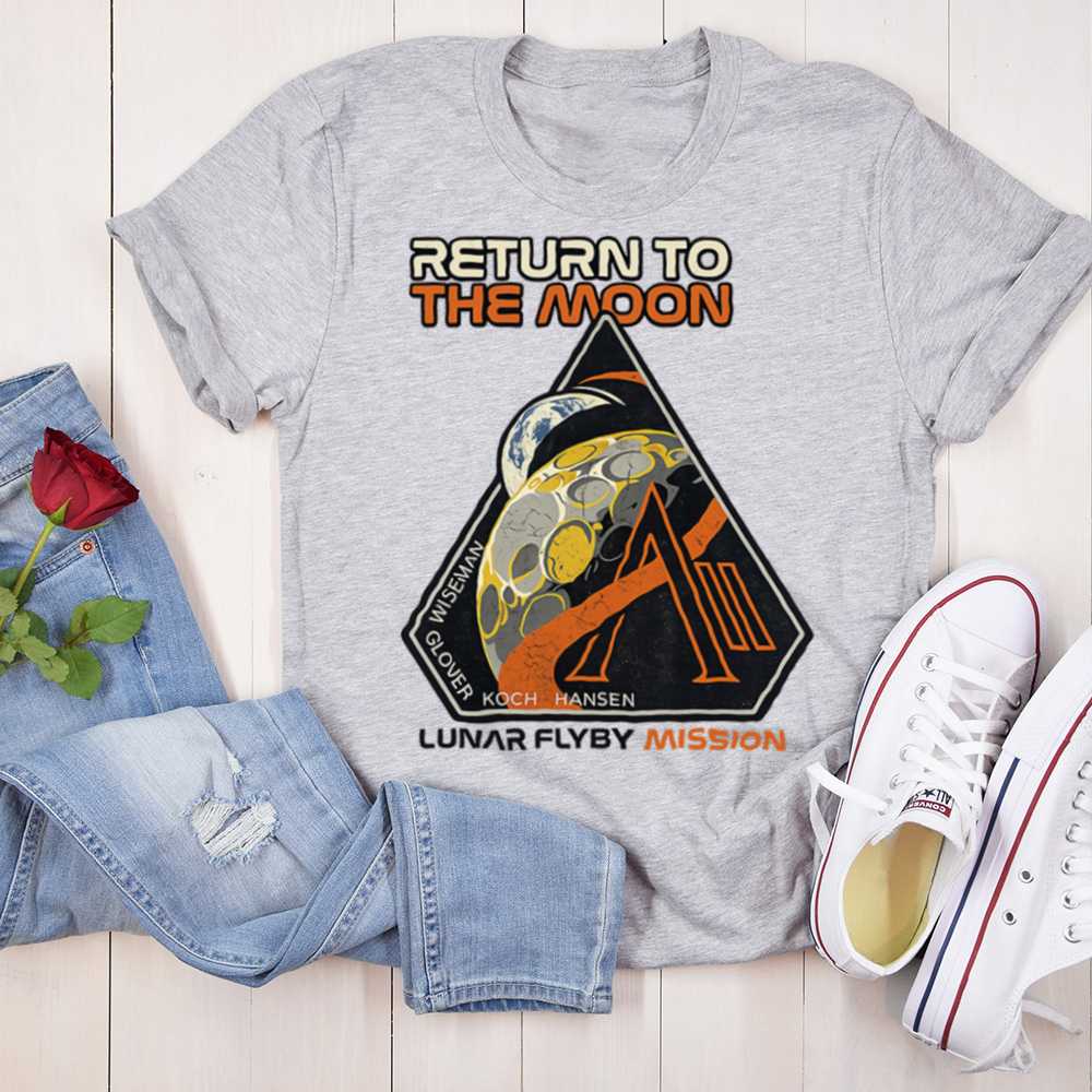 Return To The Moon T Shirt Celebrate Space Exploration