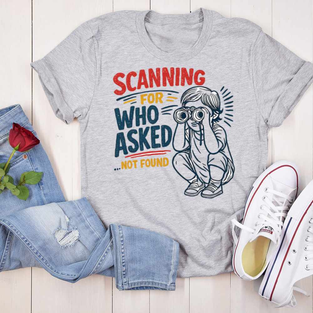 Who Asked T Shirt Embrace Your Dark Humor