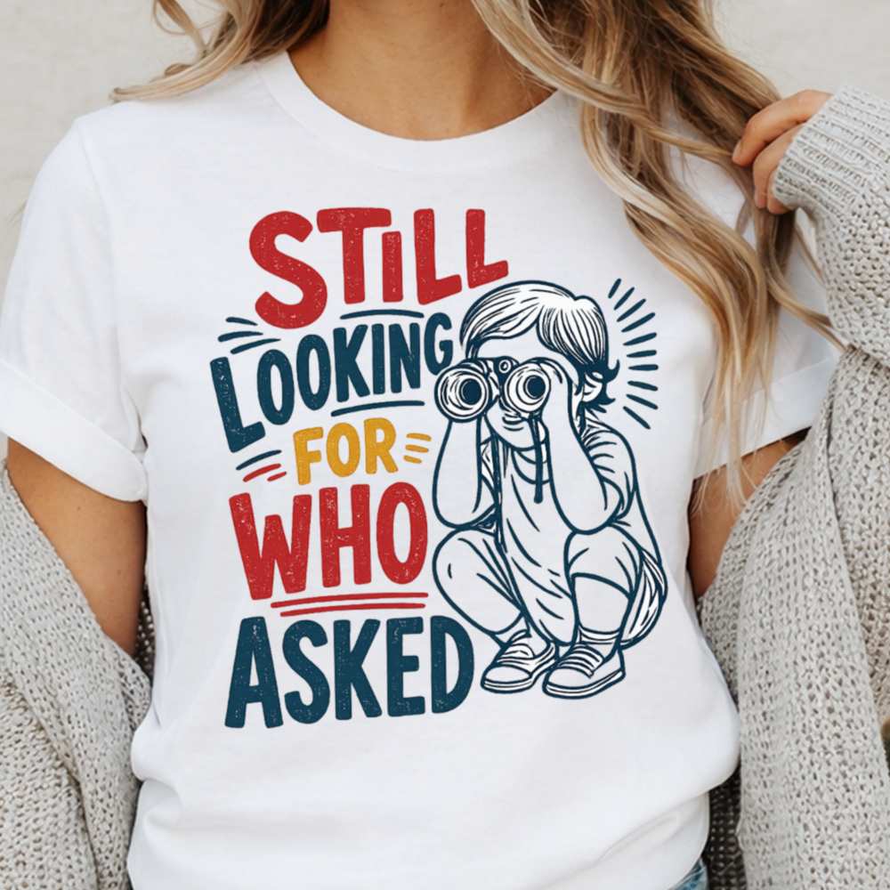 Who Asked T Shirt For Dark Humor