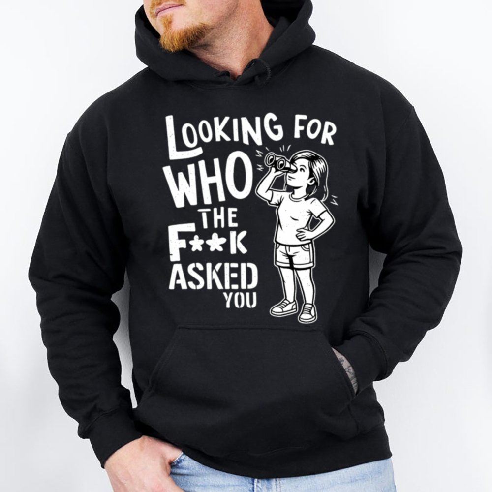 Who The F K Asked You T Shirt Adult Dark Humor Shirts