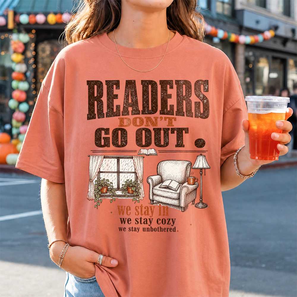 Readers Don't Go Out T-Shirt – Funny Gift for Book Lovers
