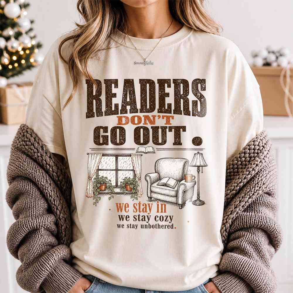 Readers Don't Go Out T-Shirt – Funny Gift for Book Lovers
