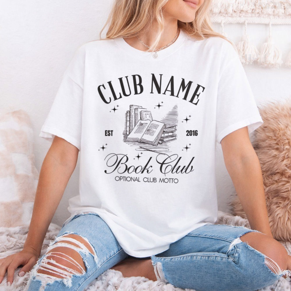 Bookish Book Lover T-Shirt – Club Name Est 2016 Book Club Optional Club Motto Image 3 Bookish Book Lover T-Shirt - Club Name Est 2016 Book Club Optional Club Motto 3