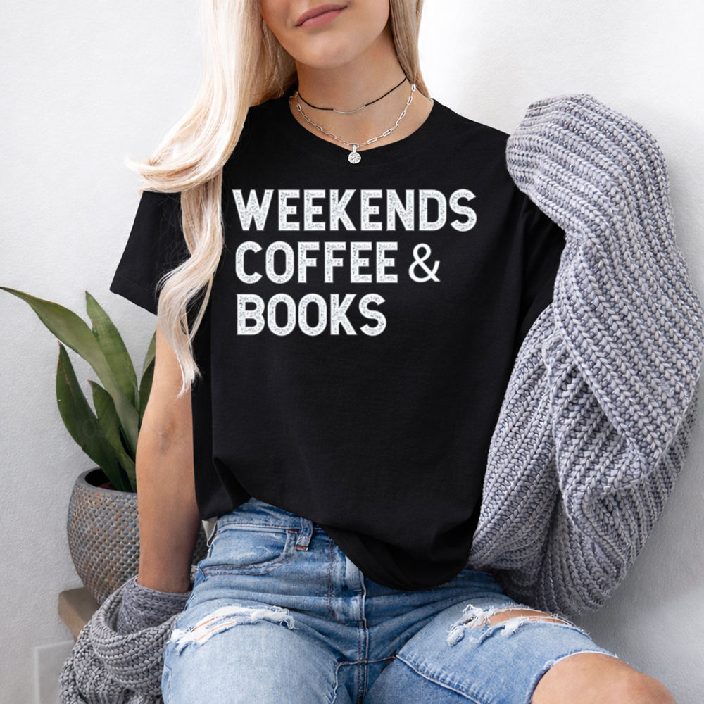 Bookish Book Lover T-Shirt - Weekends Coffee & Books 2