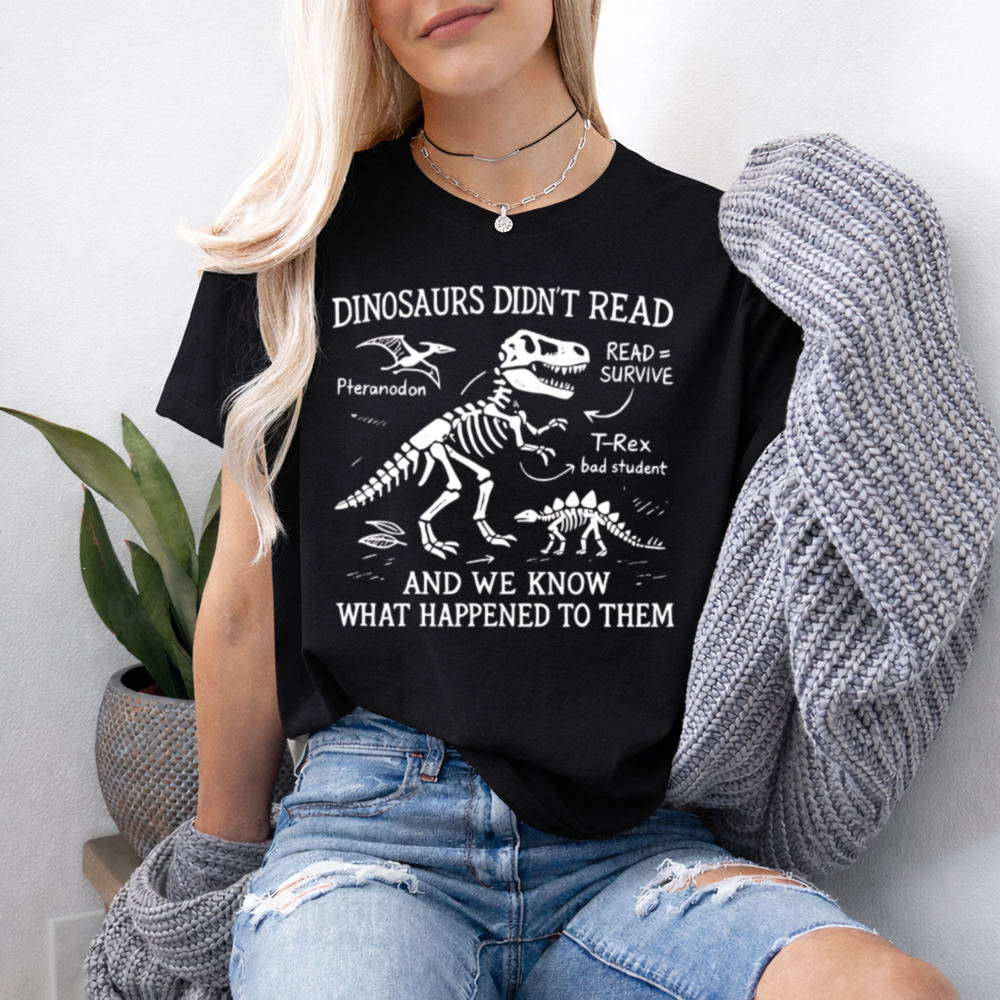 booktrovert shirt Dinosaurs Didn't Read wry reading humor