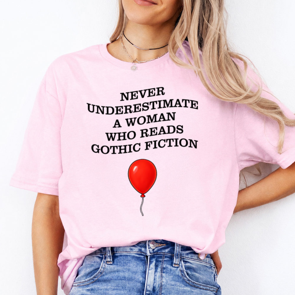 Booktrovert Shirt: Never Underestimate A Woman Who Reads Gothic Fiction
