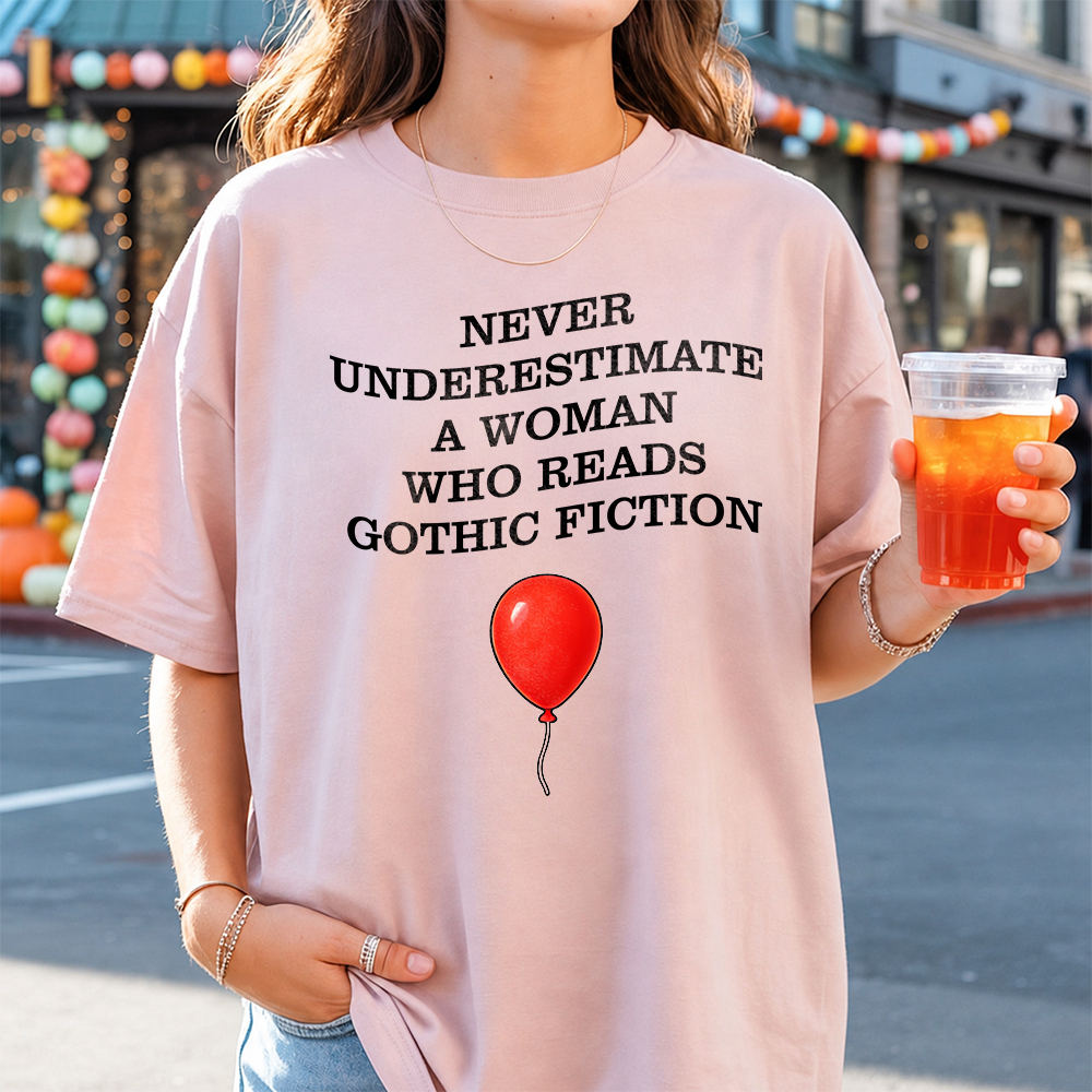 Booktrovert Shirt: Never Underestimate A Woman Who Reads Gothic Fiction Image 5 Booktrovert Shirt: Never Underestimate A Woman Who Reads Gothic Fiction 5
